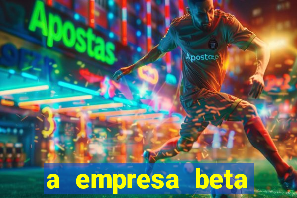 a empresa beta finalizou dezembro com 20 unidades